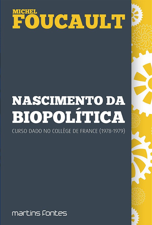NASCIMENTO DA BIOPOLÍTICA