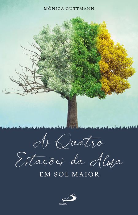 AS QUATRO ESTAÇÕES DA ALMA EM SOL MAIOR