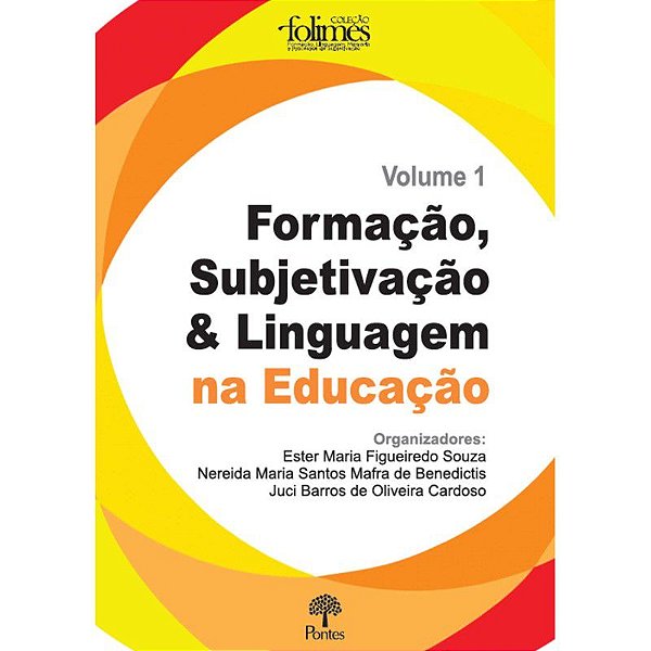 FORMAÇÃO, SUBJETIVAÇÃO & LINGUAGEM
