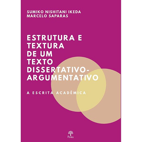 ESTRUTURA E TEXTURA DE UM TEXTO DISSERTATIVO-ARGUMENTATIVO
