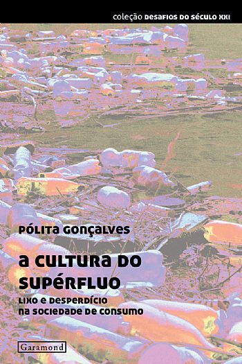 A CULTURA DO SUPÉRFLUO