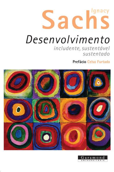 DESENVOLVIMENTO INCLUDENTE, SUSTENTÁVEL E SUSTENTADO