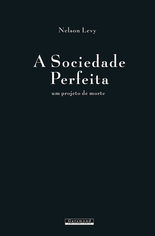 A SOCIEDADE PERFEITA