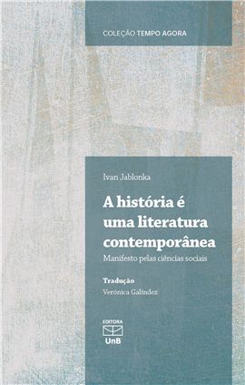A HISTÓRIA É UMA LITERATURA CONTEMPORÂNEA