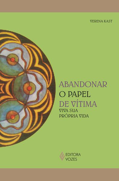 ABANDONAR O PAPEL DE VÍTIMA