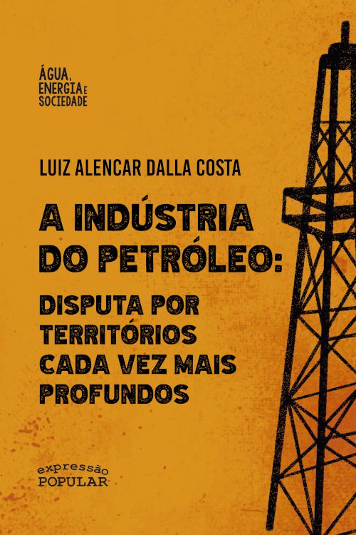 A INDÚSTRIA DO PETRÓLEO