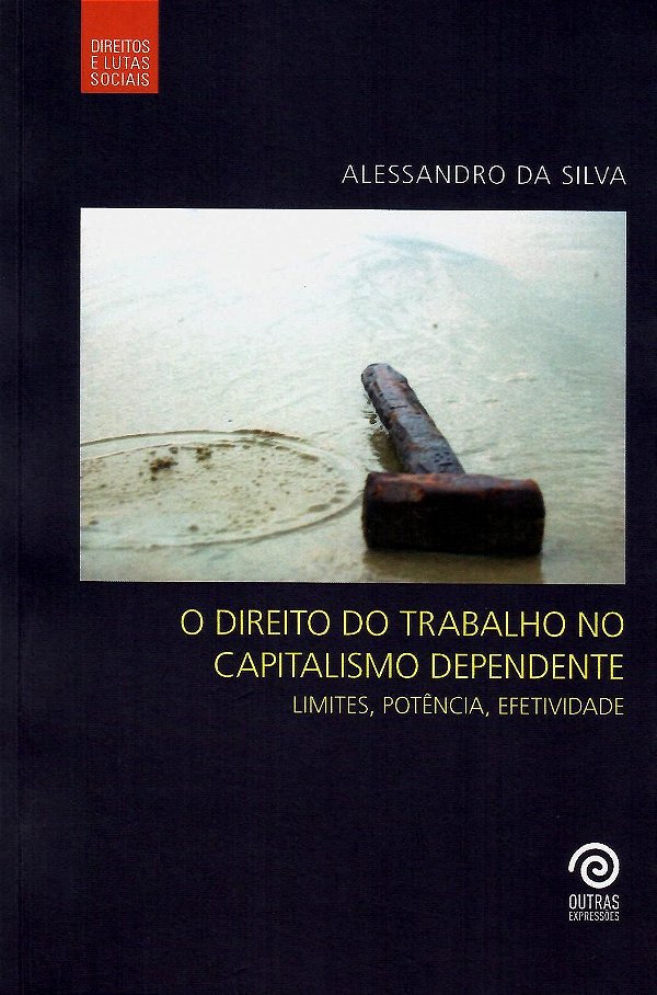 O DIREITO DO TRABALHO NO CAPITALISMO DEPENDENTE