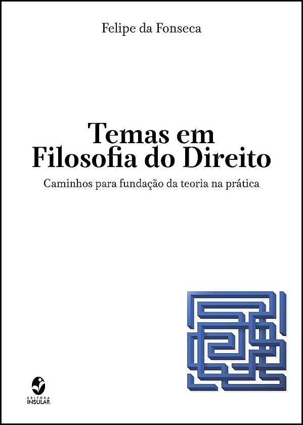 TEMAS EM FILOSOFIA DO DIREITO