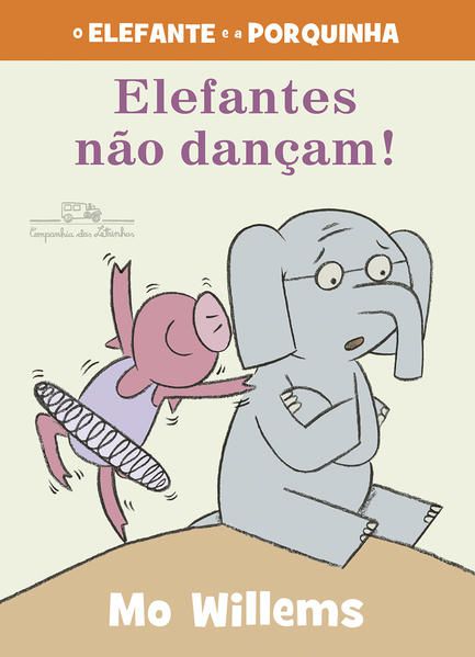 ELEFANTES NÃO DANÇAM! (NOVA EDIÇÃO)