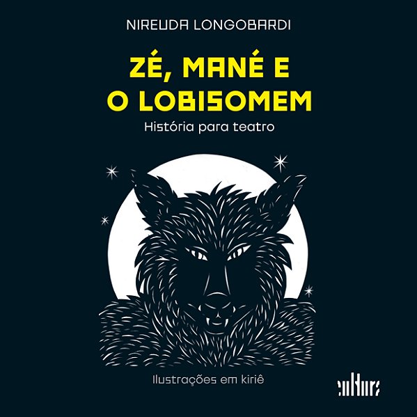 ZÉ, MANÉ E O LOBISOMEM