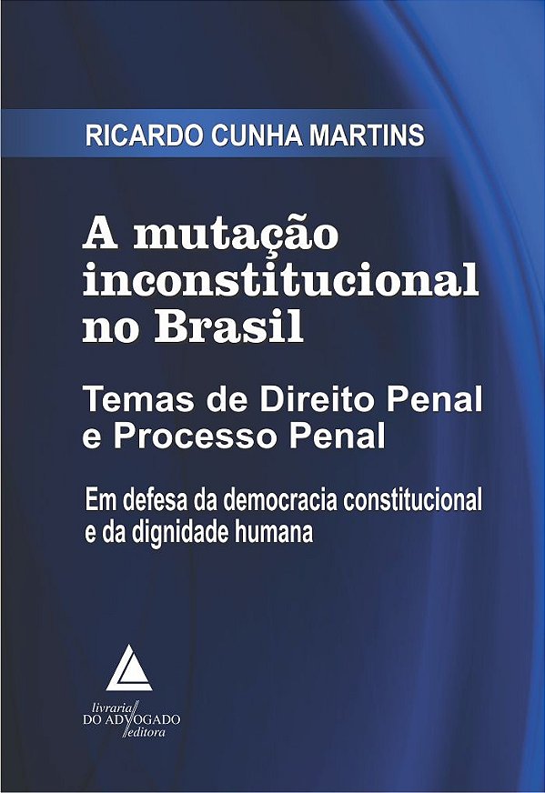 A MUTAÇÃO INCONSTITUCIONAL NO BRASIL