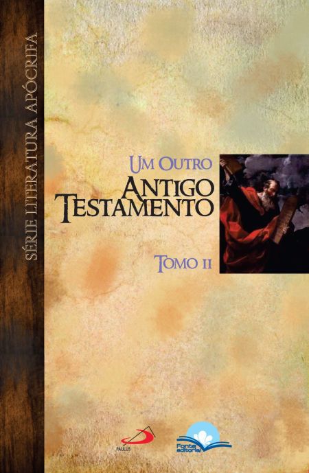 UM OUTRO ANTIGO TESTAMENTO: TOMO II