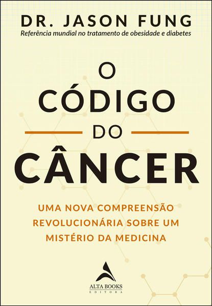 O CÓDIGO DO CÂNCER