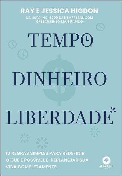 TEMPO, DINHEIRO, LIBERDADE