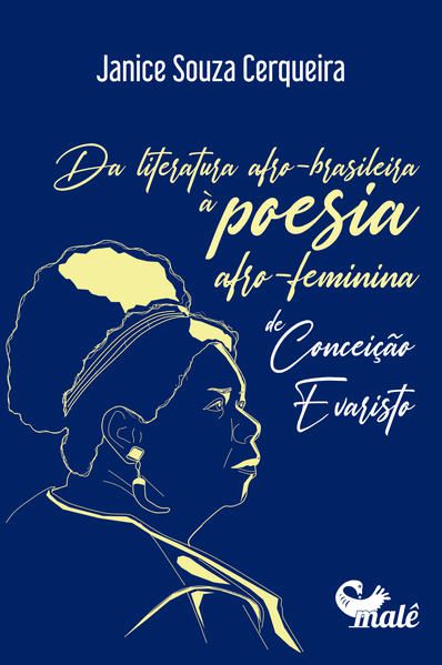 DA LITERATURA AFRO-BRASILEIRA À POESIA AFRO-FEMININA DE CONCEIÇÃO EVARISTO