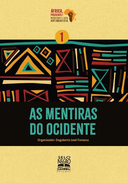 AS MENTIRAS DO OCIDENTE - VOL. 1