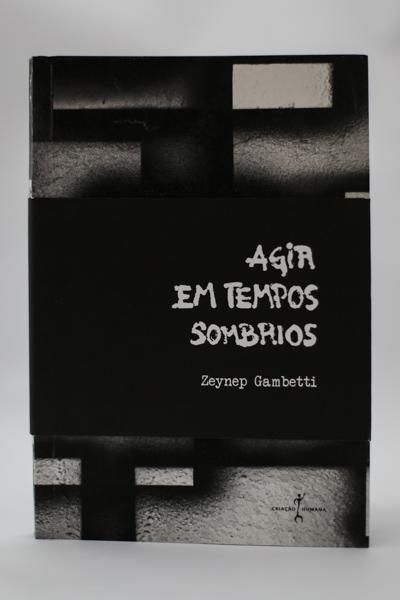 AGIR EM TEMPOS SOMBRIOS