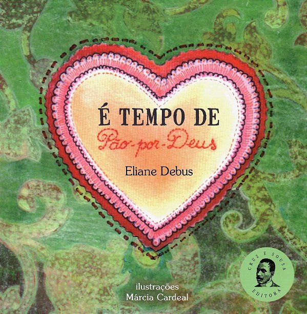 É TEMPO DE PÃO-POR-DEUS