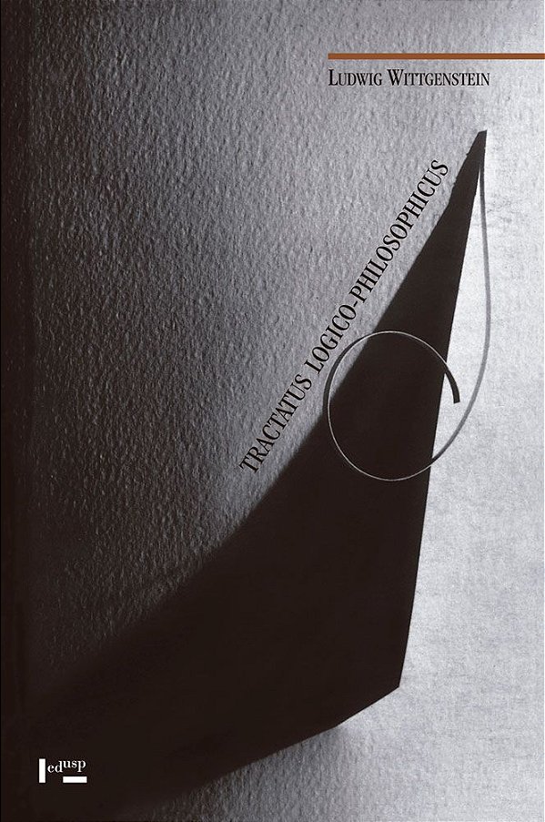 TRACTATUS LOGICO-PHILOSOPHICUS - VOL. 1