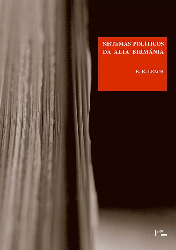 SISTEMAS POLÍTICOS DA ALTA BIRMÂNIA - VOL. 1