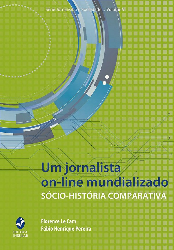 UM JORNALISTA ON-LINE MUNDIALIZADO - VOL. 9