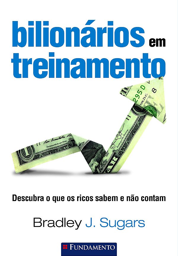 BILIONÁRIOS EM TREINAMENTO