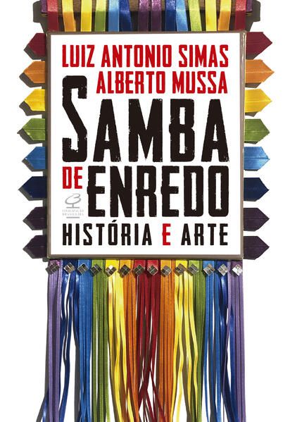 SAMBA DE ENREDO: HISTÓRIA E ARTE