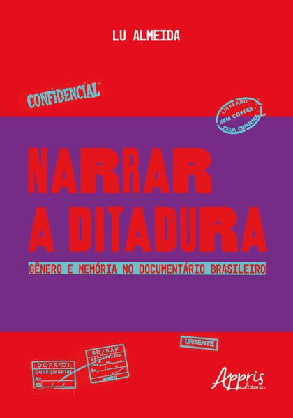 NARRAR A DITADURA