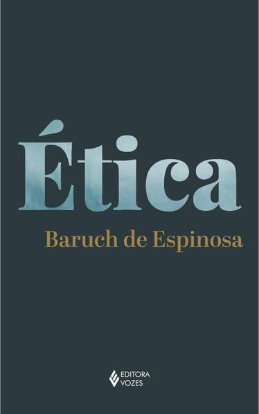 ÉTICA DEMONSTRADA EM ORDEM GEOMÉTRICA