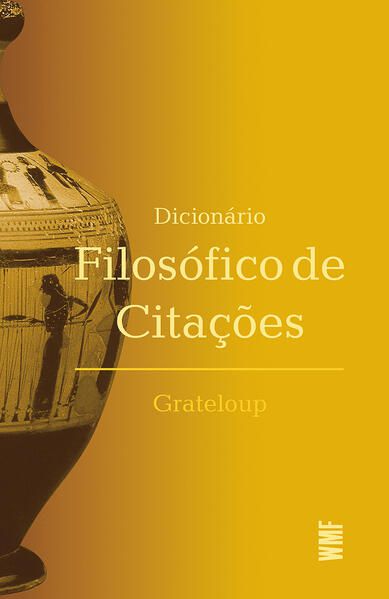 DICIONÁRIO FILOSÓFICO DE CITAÇÕES