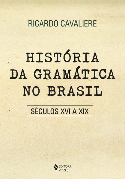 HISTÓRIA DA GRAMÁTICA NO BRASIL