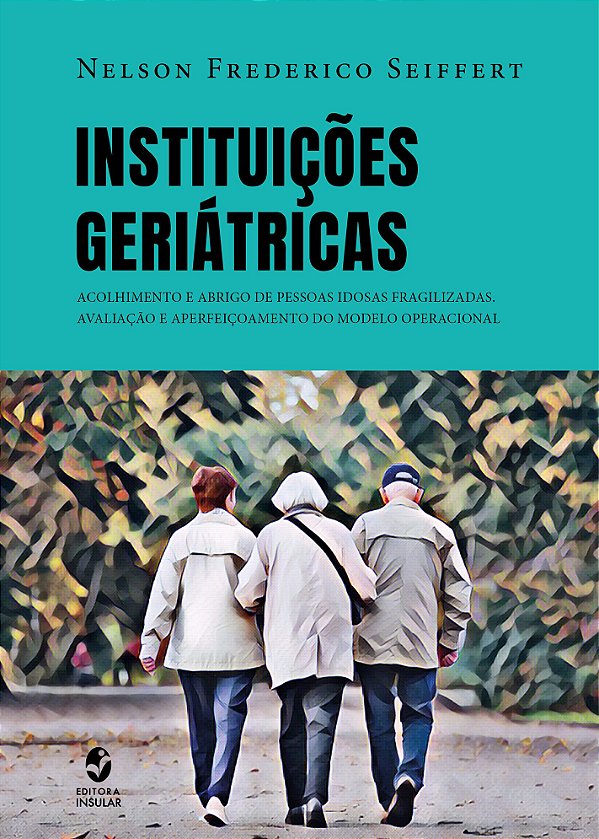 INSTITUIÇÕES GERIÁTRICAS