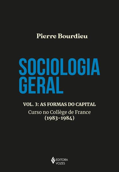 SOCIOLOGIA GERAL VOL. 3