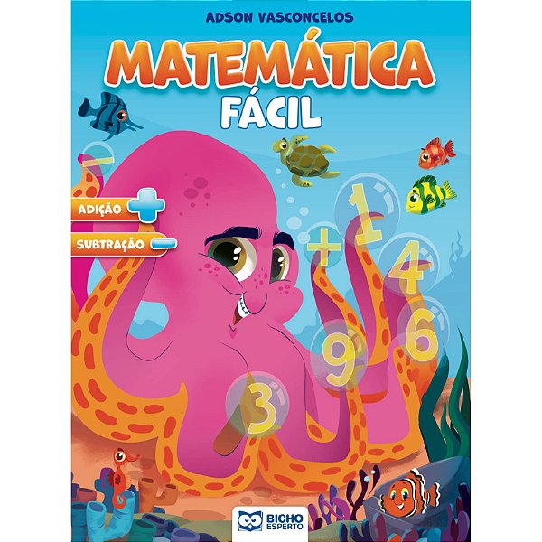 CARTILHA DE MATEMÁTICA FÁCIL: ADIÇÃO / SUBTRAÇÃO
