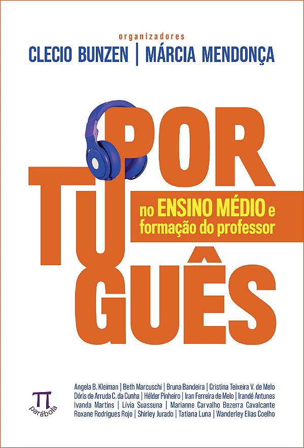 PORTUGUÊS NO ENSINO MÉDIO E FORMAÇÃO DO PROFESSOR
