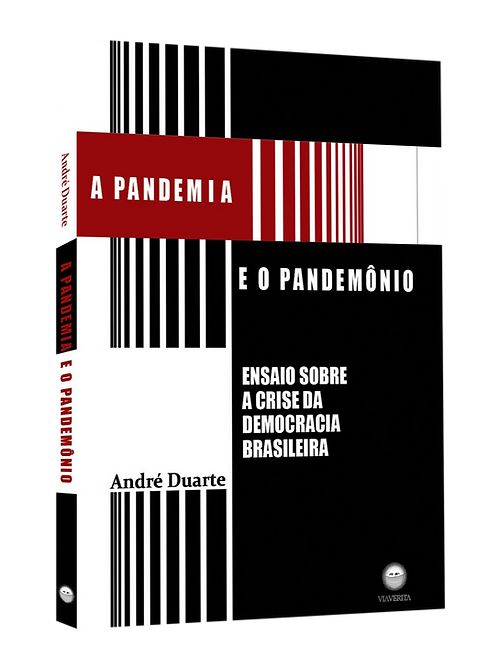 A PANDEMIA E O PANDEMÔNIO