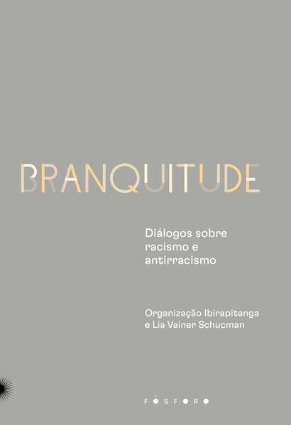 BRANQUITUDE: