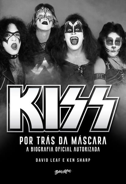 KISS – POR TRÁS DA MÁSCARA - VOL. 1