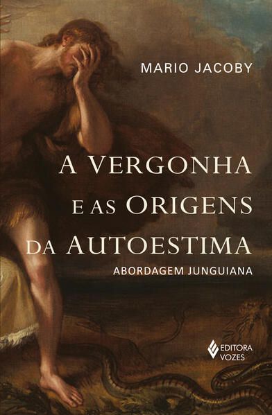 A VERGONHA E AS ORIGENS DA AUTOESTIMA