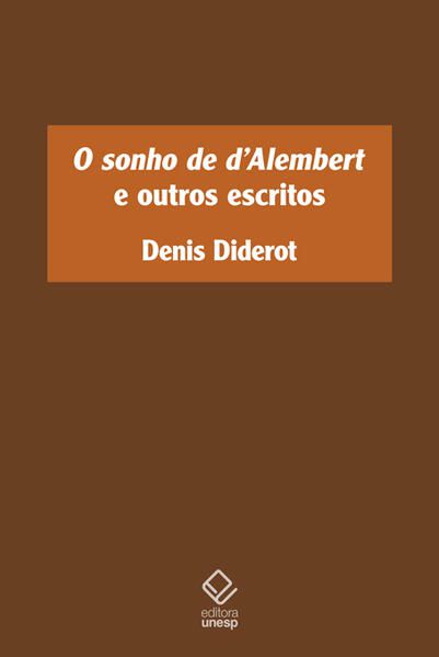 O SONHO DE D’ALEMBERT E OUTROS ESCRITOS