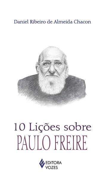 10 LIÇÕES SOBRE PAULO FREIRE