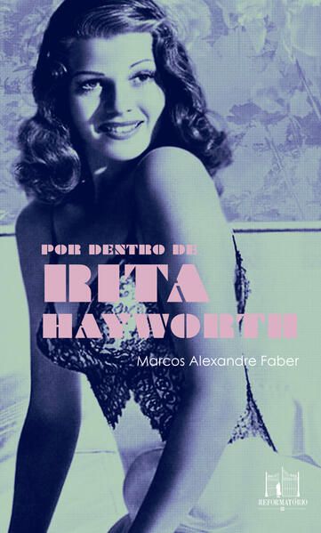 POR DENTRO DE RITA HAYWORTH