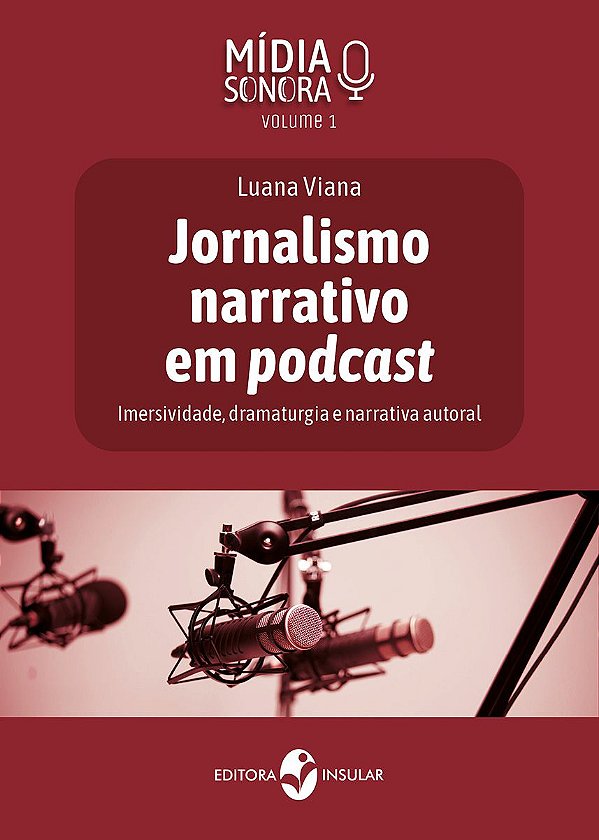JORNALISMO NARRATIVO EM PODCAST