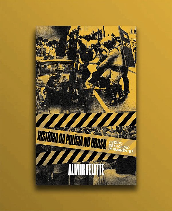 A HISTÓRIA DA POLÍCIA NO BRASIL
