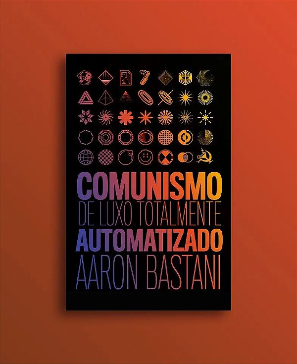 COMUNISMO DE LUXO TOTALMENTE AUTOMATIZADO