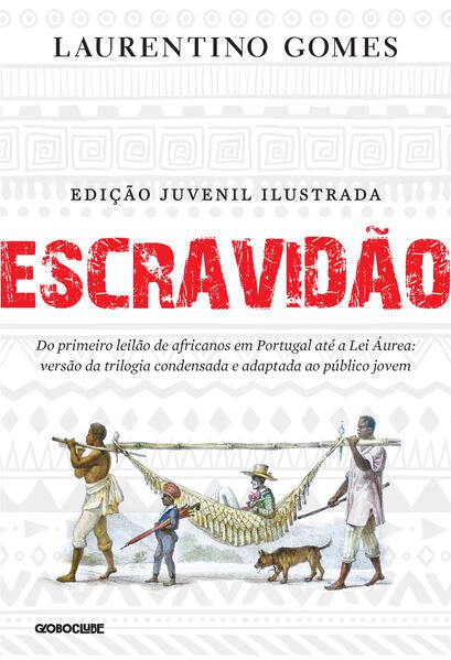 ESCRAVIDÃO - EDIÇÃO JUVENIL ILUSTRADA