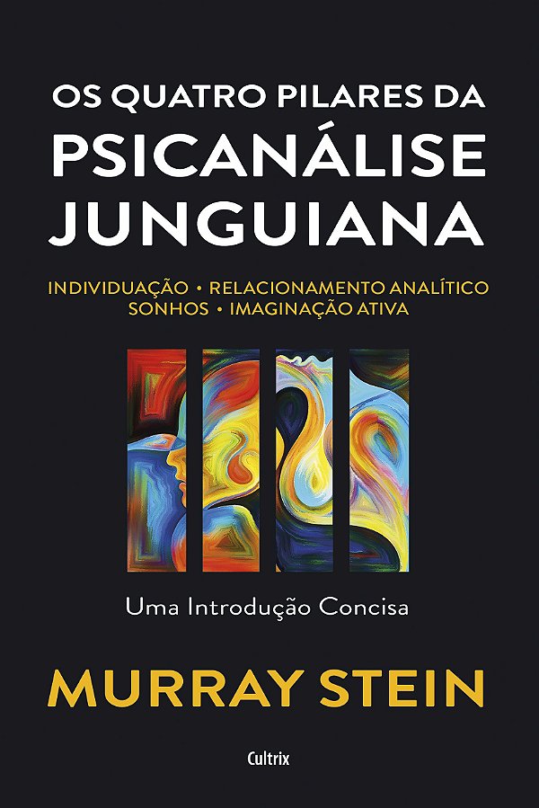 OS QUATRO PILARES DA PSICANÁLISE JUNGUIANA
