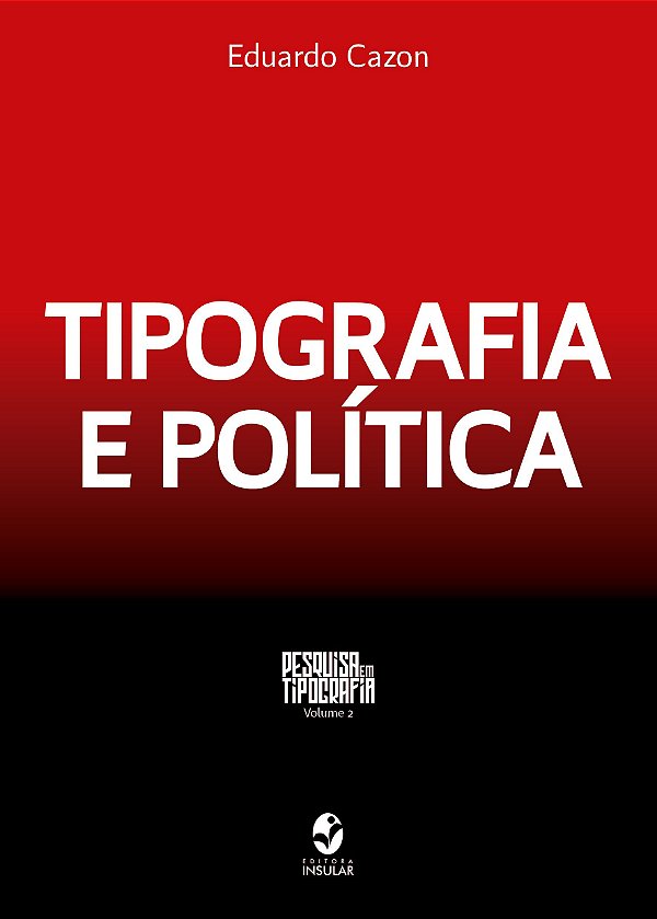 TIPOGRAFIA E POLÍTICA
