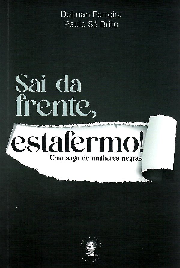 SAI DA FRENTE, ESTAFERMO!