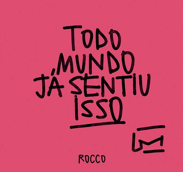 TODO MUNDO JÁ SENTIU ISSO